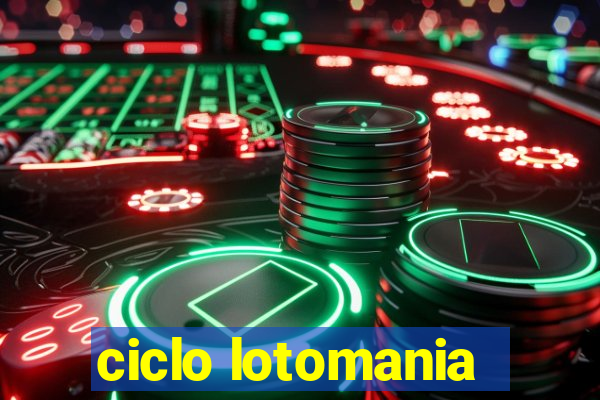 ciclo lotomania